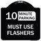 Signmission Must Use Flashers Choose Your Limit Minute Parking Heavy-Gauge Alum Sign, 18" x 18", BW-1818-23867 A-DES-BW-1818-23867 - alternate 1